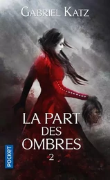 La Part des Ombres - tome 2