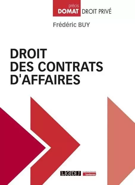 Droit des contrats d'affaires - Frédéric Buy - LGDJ