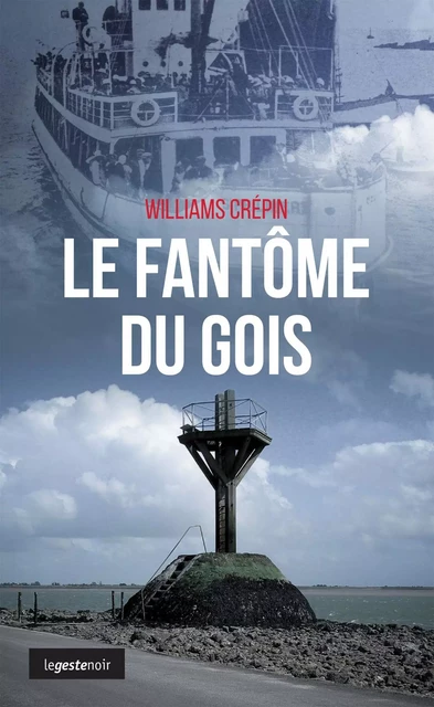 FANTOME DU GOIS (GESTE) (COLL. GESTE NOIR) - WILLIAMS CREPIN - GESTE