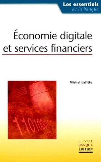 Economie digitale et services financiers - Michel Lafitte - REVUE BANQUE