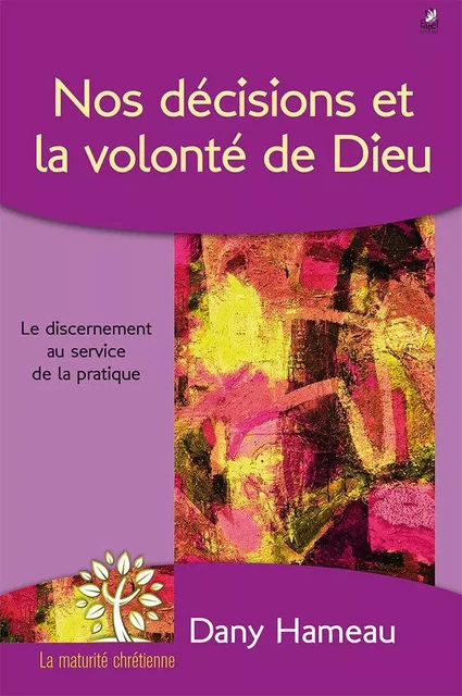 Nos décisions et la volonté de Dieu - Dany Hameau - FAREL