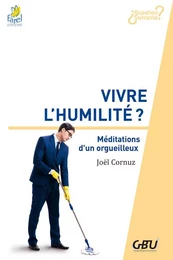 Vivre l’humilité