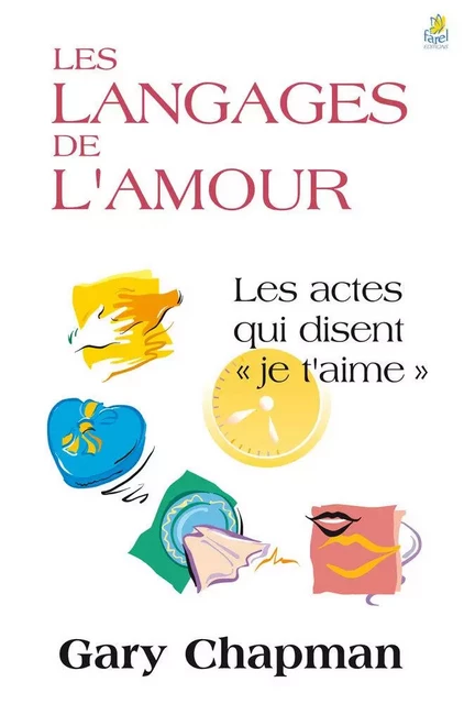 Les langages de l'amour - Gary Chapman - FAREL