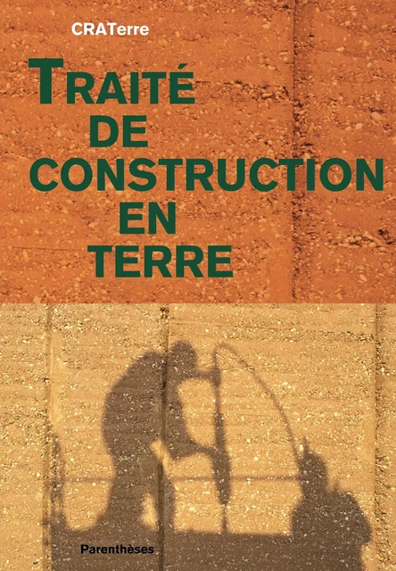 TRAITE DE CONSTRUCTION EN TERRE -  CRATERRE - PARENTHESES