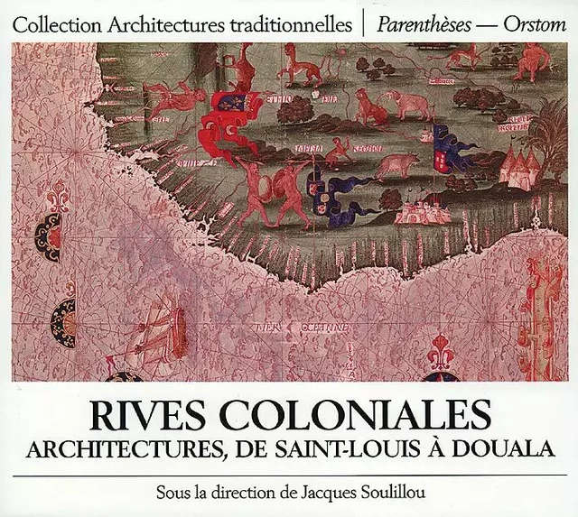 RIVES COLONIALES - Jacques SOULILLOU - PARENTHESES