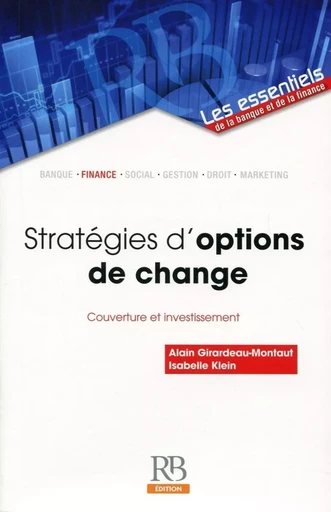 Stratégies d'options de change - Alain Girardeau-Montaut, Isabelle Klein - REVUE BANQUE