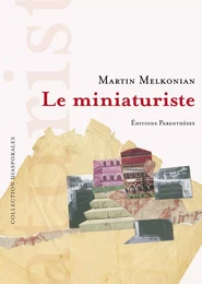 LE MINIATURISTE