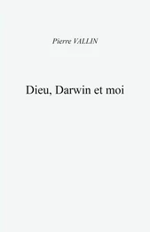 Dieu, Darwin et moi