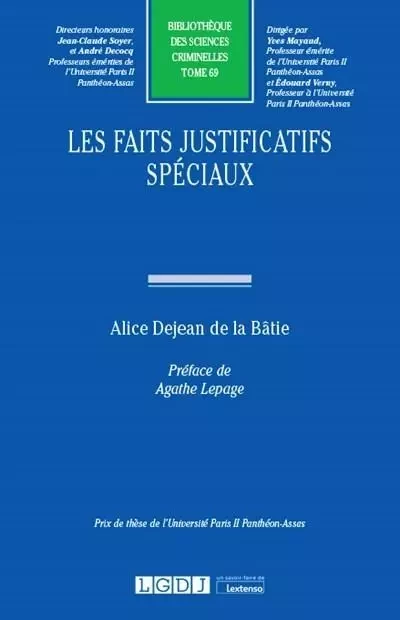 Les faits justificatifs spéciaux - Alice Dejean de La Bâtie - LGDJ