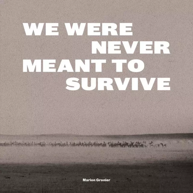 We Were Never Meant To Survive - Nous n'étions pas censées s - Marion GRONIER - BEC EN AIR