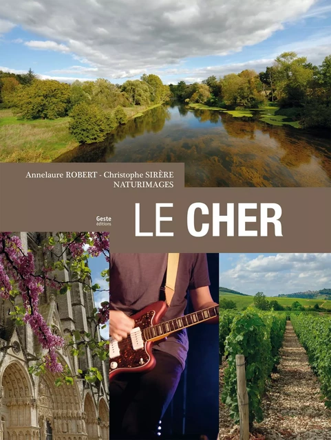 Le Cher - Annelaure Robert, CHRISTOPHE SIRÈRE - GESTE