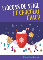 Flocons de neige et chocolat chaud