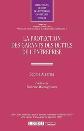 LA PROTECTION DES GARANTS DES DETTES DE L ENTREPRISE