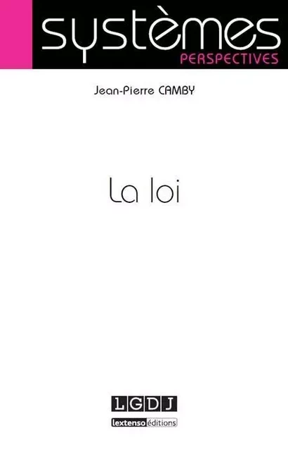 la loi - Jean-Pierre Camby - LGDJ