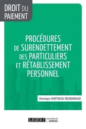 PROCEDURES DE SURENDETTEMENT DES PARTICULIERS ET RETABLISSEMENT PERSONNEL