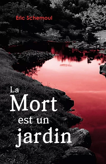 La Mort est un jardin - Eric Schemoul - LIBRINOVA