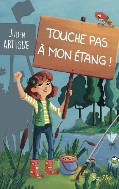 Touche pas à mon étang ! - Julien Artigue - Scrinéo