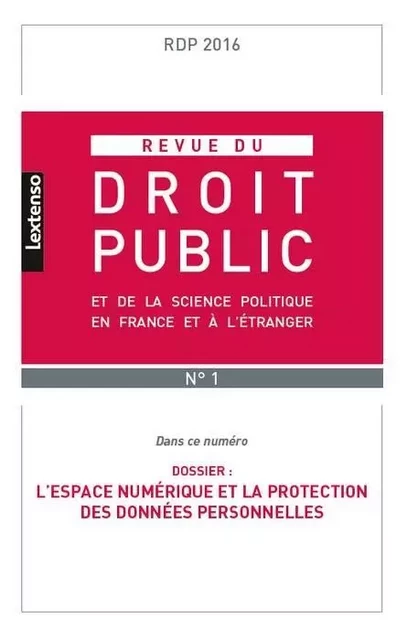 REVUE DU DROIT PUBLIC N 1 2016 -  Collectif - LGDJ