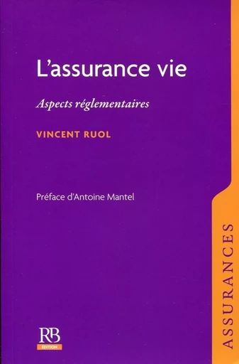 L'assurance vie - Vincent Ruol - REVUE BANQUE