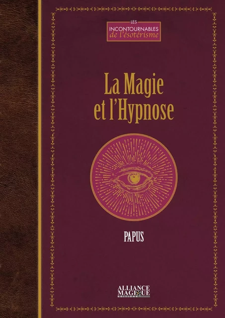 La Magie et l'Hypnose -  Papus - PIKTOS