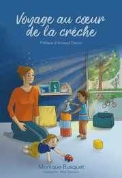 Voyage au coeur de la crèche