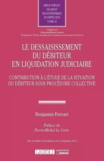 Le dessaisissement du débiteur en liquidation judiciaire - Benjamin Ferrari - LGDJ