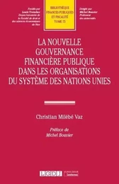 La nouvelle gouvernance financière publique dans les organisations du système des Nations unies