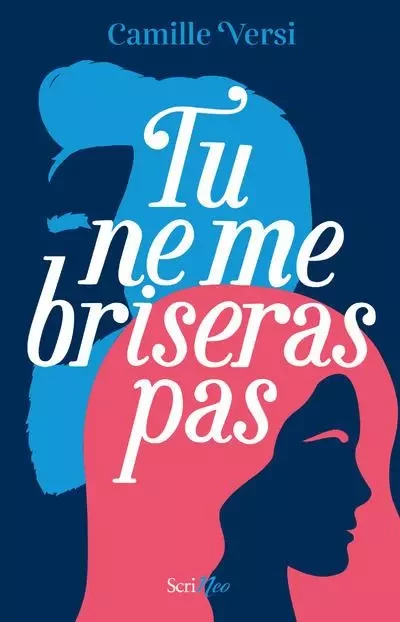 Tu ne me briseras pas - Camille Versi - Scrinéo