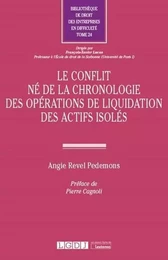 Le conflit né de la chronologie des opérations de liquidation des actifs isolés