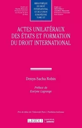 Actes unilatéraux des États et formation du droit international