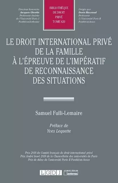 Le droit international privé de la famille à l'épreuve de l'impératif de reconnaissance des situations - Samuel Fulli-Lemaire - LGDJ