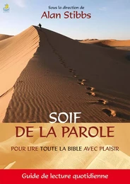 Soif de la Parole. Guide de lecture quotidienne