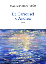 Le Carrousel d'Andréa