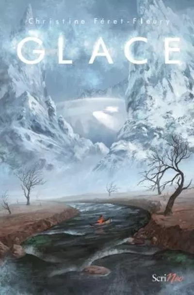 Glace - Christine Féret-Fleury - Scrinéo