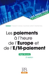 Les paiements à l'heure de l'Europe et de l'e/m-paiement