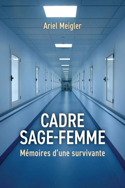 Cadre sage-femme - Ariel Meigler - LIBRINOVA