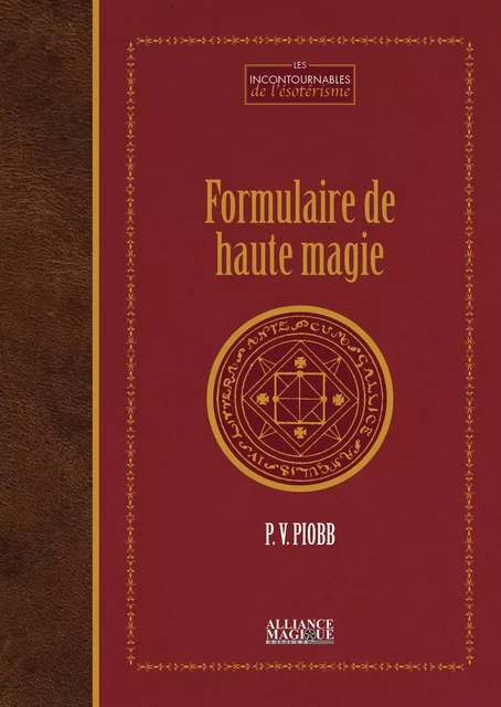 Formulaire de haute magie - Pierre Vincenti-Piobb - PIKTOS