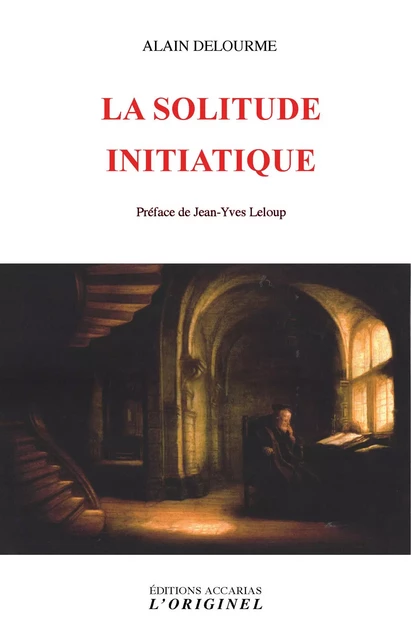 La solitude initiatique - Alain Delourme - ORIGINEL ACCARI