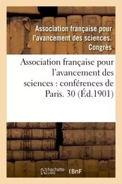 Association française pour l'avancement des sciences : conférences de Paris. Compte-rendu