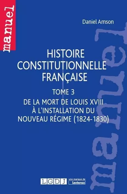 histoire constitutionnelle française - Daniel Amson - LGDJ