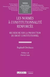 Les normes à constitutionnalité renforcée