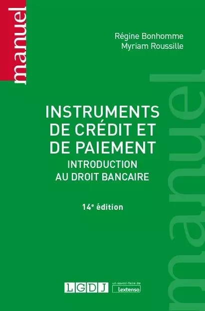 Instruments de crédit et de paiement - Régine Bonhomme, Myriam Roussille - LGDJ