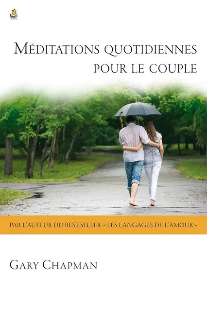 Méditations quotidiennes pour le couple - Gary Chapman - FAREL