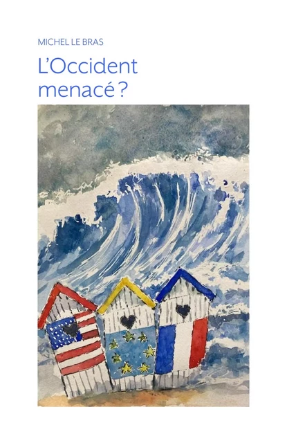 L'Occident menacé ? - Michel Le Bras - LIBRINOVA