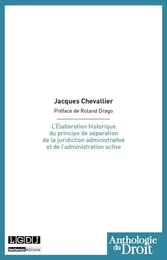 l'élaboration historique du principe de séparation de la juridiction administrat