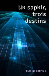 Un saphir, trois destins