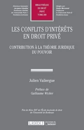 CONFLITS D INTERETS EN DROIT PRIVE. CONTRIBUTION A THEORIE JURIDIQUE DU POUVOIR