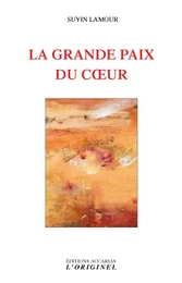 La grande paix du coeur