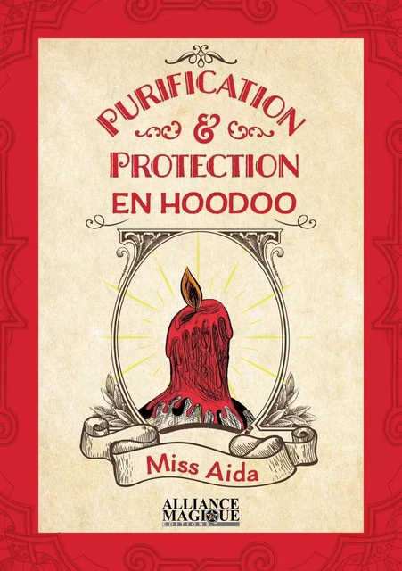 Purification & protection en Hoodoo -  Miss Aida - PIKTOS