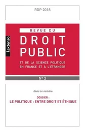 REVUE DU DROIT PUBLIC N 2 2018